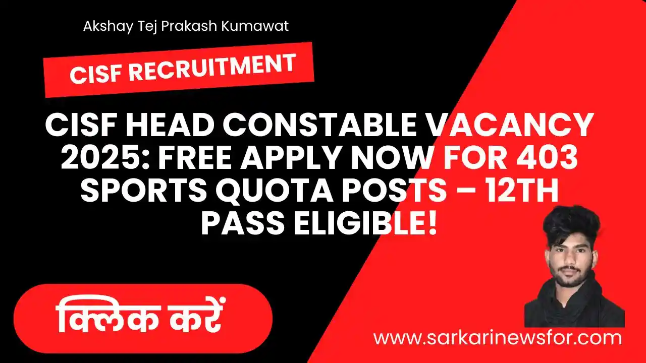 CISF Head Constable Vacancy 2025